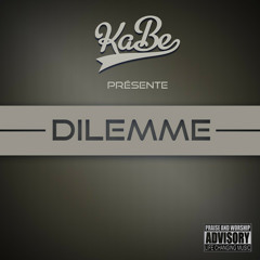 KaBe - Dilemme