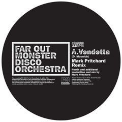 Far Out Monster Disco Orchestra 'Vendetta' (Mark Pritchard Remix)