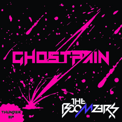 The Boomzers - Ghostpain [Thunder EP]