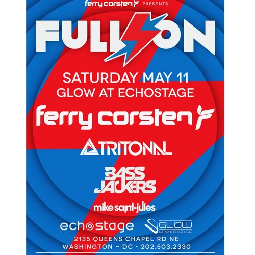 Full On Washington with Ferry Corsten, Tritonal and Bassjackers [May 11, 2013]