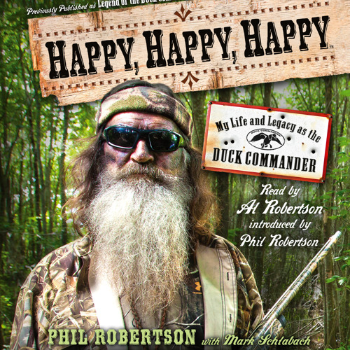 Stream Happy, Happy, Happy Audio Clip by Phil Robertson by Simon