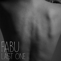 Fabu - Last One
