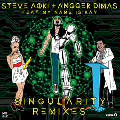Steve Aoki & Angger Dimas - Singularity ft. My Name Is Kay (Oliver Twizt Trap Remix)