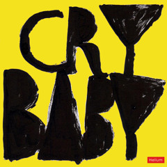 Crybaby - True Love Will Find You In The End