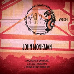 John Monkman, Time I Had -  *OUT NOW* exclusively on Beatport
