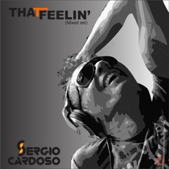 That Feelin' - Dj Sergio Cardoso