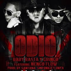Odio - Baby Rasta & Gringo Ft. Ñengo Flow 2013