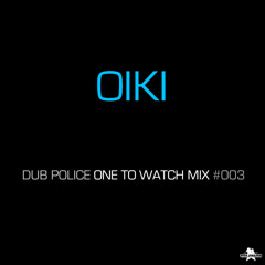 DP Newsletter ONE TO WATCH MIX #003: Oiki