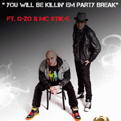 Anthem Kingz Feat. GZO & MC Stik-E - You Be Killin' Em (Bonus Party Break)