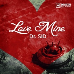 Dr SID-Love Mine ( Prod. By Don Jazzy)