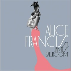 Alice Francis - St. James Ballroom (Sepalot Remix)