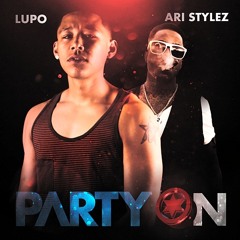 Lupo ft AriStylez - PartyON prod.VSLU
