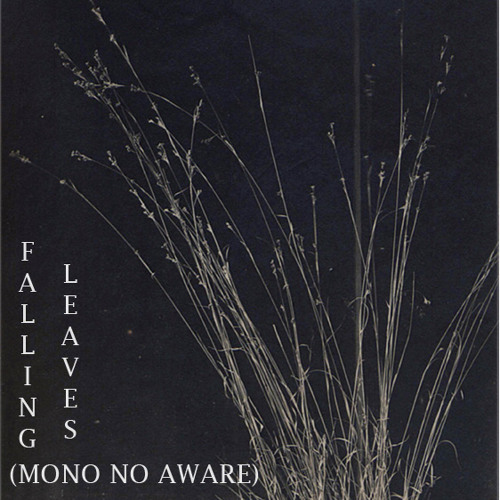 Falling Leaves (Mono No Aware) - Single