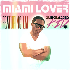 MIAMI LOVER - Feat. Leon Monroe