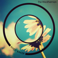Andy Baker - The Weatherman