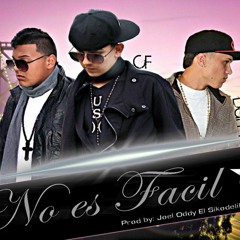 CF & Yamsey ft Dant-No Es Facil(Prodby,Joel&Oddy)UnderSistemInc.