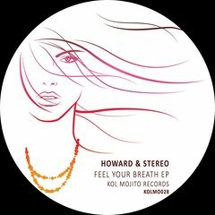 Howard & Stereo-Feel Your Breath (Raumakustik Remix)