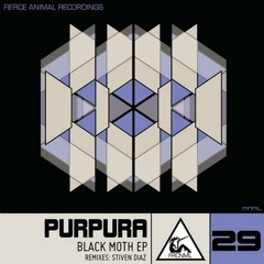 Purpura - Black Moth (Stiven Diaz Remix) FIERCE ANIMALS