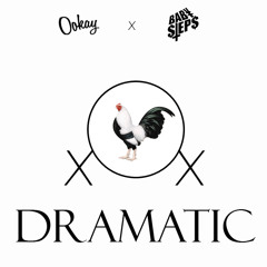 Ookay & BabySTEPS - Dramatic (Preview)