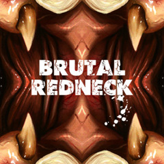Brutal Redneck - Crazy meter a mão