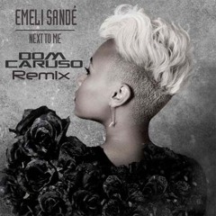 Emeli Sande - Next To Me (Dom Caruso Remix) | PREVIEW |