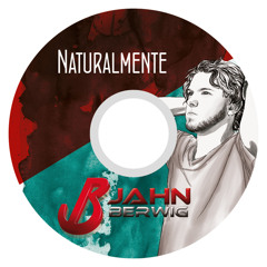 1- Jahn Berwig - Naturalmente (Demo EP)