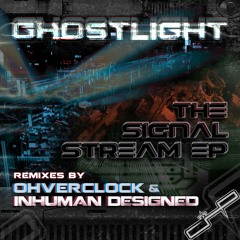 Ghostlight_Signal Stream (Ohverclock Remix)