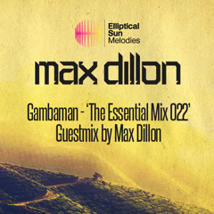 Gambaman - The Essential Sounds 022 (Max Dillon Guest Mix)