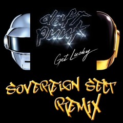 DAFT PUNK-GET LUCKY (Sovereign Sect  ReWork)