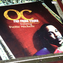 OC feat Yvette Michelle - Far From Yours b/w It's Your World