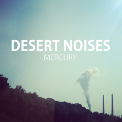 Desert Noises - "Mercury" (Kathleen Edwards Cover)