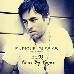 Enrique Hero~cover by vayne ~~