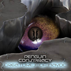 Penguin Conspiracy - Creatures Of Havoc