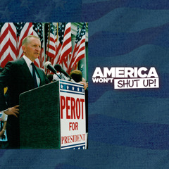 About the 1992 Ross Perot Presidential Campaign! with Langan Kingsley & James Dwyer