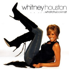 Whitney Houston - Whatchulookinat (Peter Rauhofer Remix)