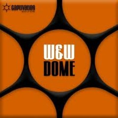 W&W - Dome