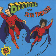 Seth Troxler & Deetron - Each Step (Circus Company)