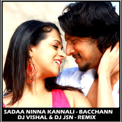 BACCHANN - SADAA NINNA KANNALI - DJ VISHAL & DJ JSN - PROMO