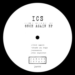 ICS - Once Again (Original Mix) - JAR002