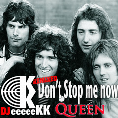 Queen - Don't Stop Me Now (DJeeeeeKK PVT Remix)