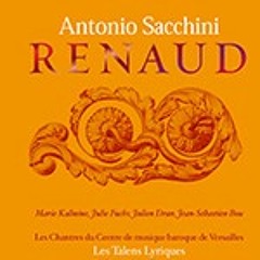Antonio Sacchini-Renaud-Ouverture / Les Talens Lyriques - Christophe Rousset