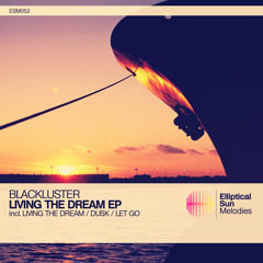 Blackluster - Living The Dream(Original Mix)[2013]