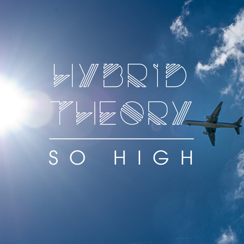 Hybrid Theory - So High (D/L In Description)