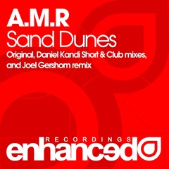 A.M.R. - Sand Dunes (Daniel Kandi Club Mix)
