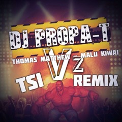 MALU KIWAI - THOMAS MATTHEW VZ DJ PROPA-T