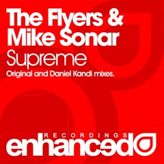 The Flyers & Mike Sonar - Supreme (Daniel Kandi Remix)