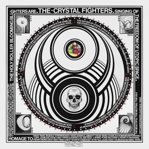 Crystal Fighters – LA Calling