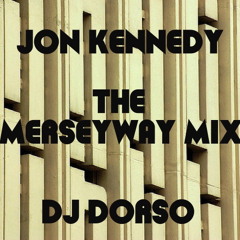 Jon Kennedy - The Merseyway Mix