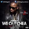 Ace Hood - We Outchea (Clean) (Ft. Lil Wayne)