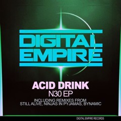 Acid Drink - N3O (Ninjas in Pyjamas Remix) *PREVIEW* SOON OUT ON DIGITAL EMPIRE